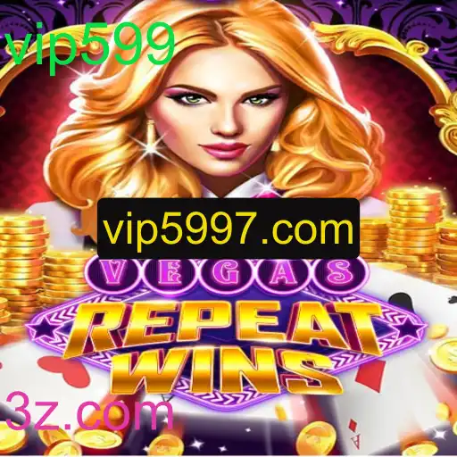 VegasRepeatWins: Mergulhe na Emoção dos Cassinos com vip599